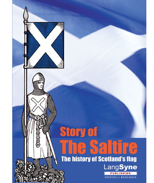 Story Of The Saltire - Heritage Of Scotland - NA