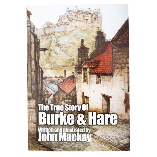 The True Story Of Burke And Hare - Heritage Of Scotland - NA