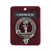 Art Pewter Clan Badge Chisholm - Heritage Of Scotland - CHISHOLM