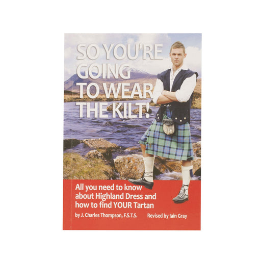 Book: So Youre Going To Wear The Kilt - Heritage Of Scotland - N/A