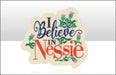 I Believe In Nessie Magnet - Heritage Of Scotland - NA